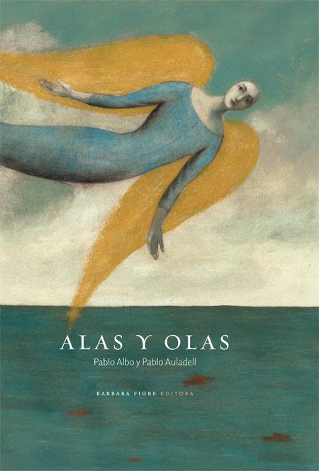 ALAS Y OLAS | 9788415208044 | ALBO, PABLO | Llibreria L'Odissea - Libreria Online de Vilafranca del Penedès - Comprar libros