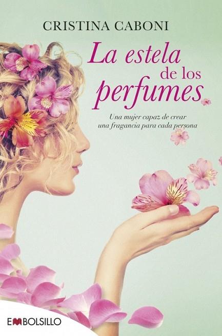 LA ESTELA DE LOS PERFUMES | 9788416087365 | CABONI, CRISTINA | Llibreria Online de Vilafranca del Penedès | Comprar llibres en català