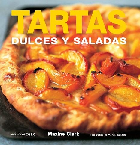 TARTAS DULCES Y SALADAS | 9788432920455 | CLARK, MAXINE | Llibreria Online de Vilafranca del Penedès | Comprar llibres en català