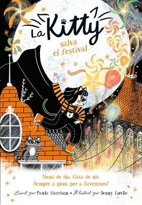 LA KITTY SALVA EL FESTIVAL (=^LA KITTY^=) | 9788420451565 | HARRISON, PAULA | Llibreria L'Odissea - Libreria Online de Vilafranca del Penedès - Comprar libros