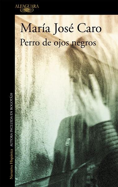 PERRO DE OJOS NEGROS | 9788420433448 | CARO, MARÍA JOSÉ | Llibreria Online de Vilafranca del Penedès | Comprar llibres en català