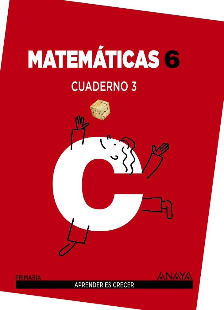 MATEMÁTICAS 6 CUADERNO 3 | 9788467833140 | FERRERO DE PABLO, LUIS/MARTÍN MARTÍN, PABLO | Llibreria Online de Vilafranca del Penedès | Comprar llibres en català