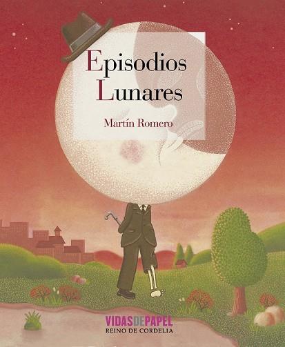 EPISODIOS LUNARES | 9788415973560 | ROMERO, MARTÍN | Llibreria Online de Vilafranca del Penedès | Comprar llibres en català