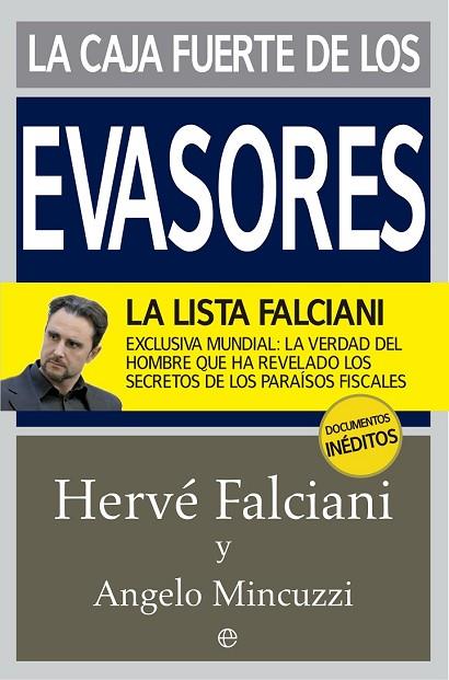 LA CAJA FUERTE DE LOS EVASORES | 9788490603604 | FALCIANI, HERVÉ / MINCUZZI, ANGELO | Llibreria L'Odissea - Libreria Online de Vilafranca del Penedès - Comprar libros