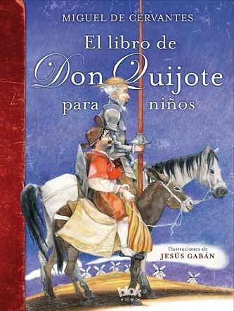 EL LIBRO DE DON QUIJOTE PARA NIÑOS | 9788416075980 | MAGLIA, HAROLDO | Llibreria Online de Vilafranca del Penedès | Comprar llibres en català