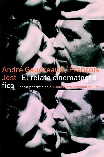 EL RELATO CINEMATOGRAFICO | 9788449300929 | A.GAUDREAULT | Llibreria L'Odissea - Libreria Online de Vilafranca del Penedès - Comprar libros