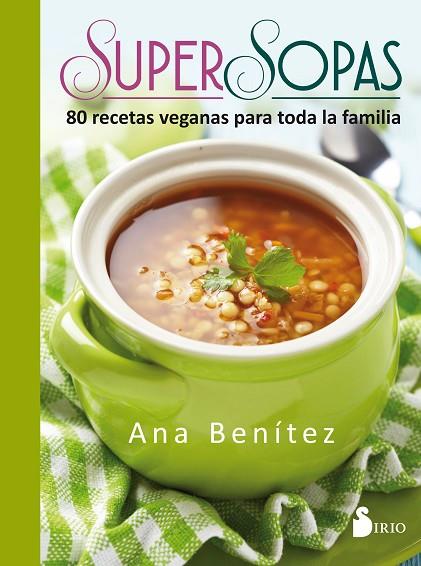 SUPER SOPAS | 9788416579655 | BENÍTEZ MARTÍNEZ, ANA | Llibreria Online de Vilafranca del Penedès | Comprar llibres en català