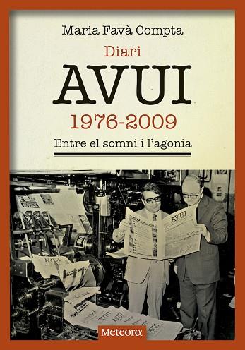DIARI AVUI 1976 - 2009 | 9788494654169 | FAVÀ COMPTA, MARIA | Llibreria L'Odissea - Libreria Online de Vilafranca del Penedès - Comprar libros