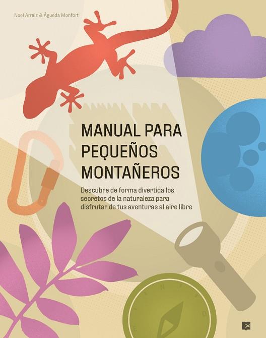 MANUAL PARA PEQUEÑOS MONTAÑEROS | 9788415797500 | ARRAIZ GARCIA, NOEL/MONFORT PERIS, ÁGUEDA | Llibreria L'Odissea - Libreria Online de Vilafranca del Penedès - Comprar libros