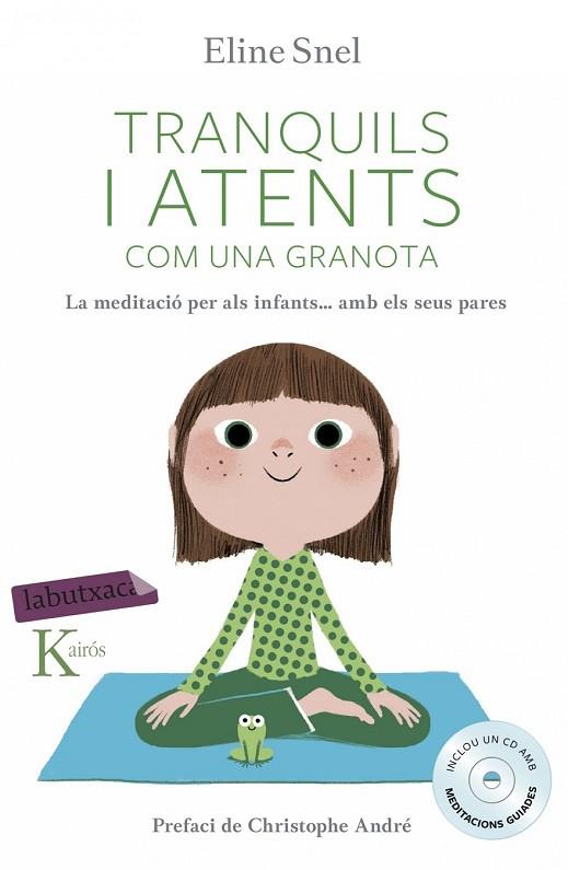 TRANQUILS I ATENTS COM UNA GRANOTA | 9788416334483 | SNEL, ELINE | Llibreria Online de Vilafranca del Penedès | Comprar llibres en català