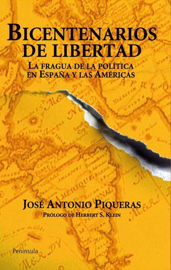 BICENTENARIOS DE LIBERTAD | 9788499420059 | PIQUERAS, JOSE ANTONIO | Llibreria Online de Vilafranca del Penedès | Comprar llibres en català