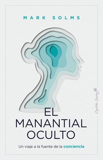 EL MANANTIAL OCULTO | 9788412779943 | SOLMS, MARK | Llibreria Online de Vilafranca del Penedès | Comprar llibres en català