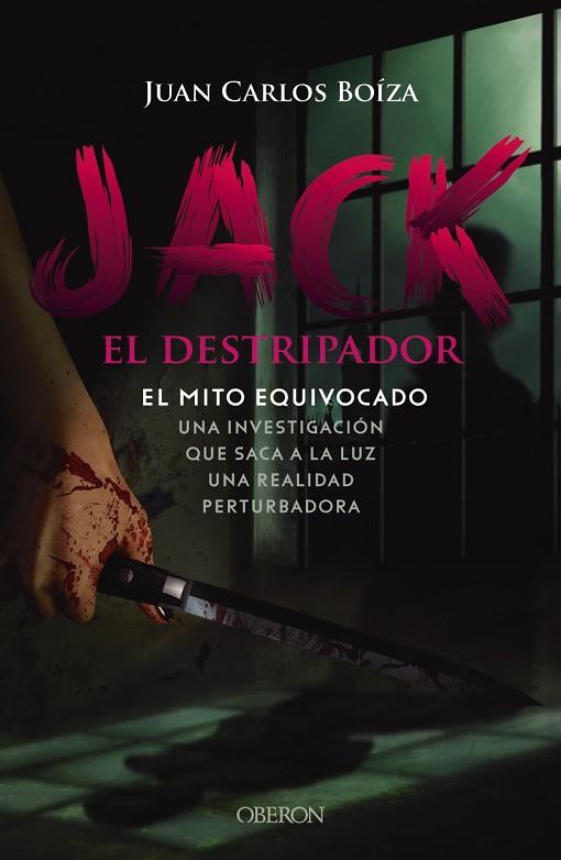 JACK EL DESTRIPADOR. EL MITO EQUIVOCADO | 9788441545106 | BOÍZA LÓPEZ, JUAN CARLOS | Llibreria Online de Vilafranca del Penedès | Comprar llibres en català