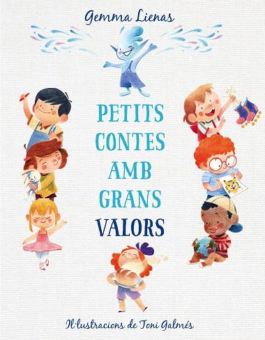 PETITS CONTES AMB GRANS VALORS | 9788417921347 | LIENAS, GEMMA | Llibreria L'Odissea - Libreria Online de Vilafranca del Penedès - Comprar libros