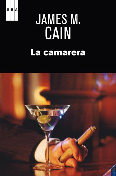 LA CAMARERA | 9788490066508 | MALLAHAN CAIN, JAMES | Llibreria Online de Vilafranca del Penedès | Comprar llibres en català