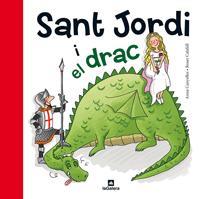 SANT JORDI I EL DRAC | 9788424635183 | CANYELLES, ANNA/CALAFELL, ROSER | Llibreria Online de Vilafranca del Penedès | Comprar llibres en català