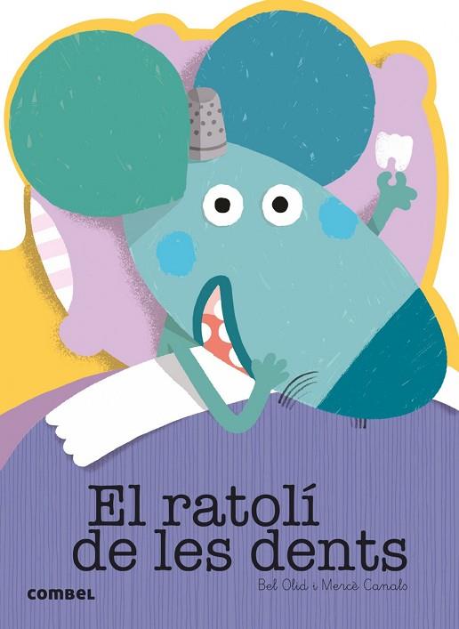 EL RATOLÍ DE LES DENTS | 9788491010760 | OLID, BEL/CANALS, MERCÈ | Llibreria Online de Vilafranca del Penedès | Comprar llibres en català