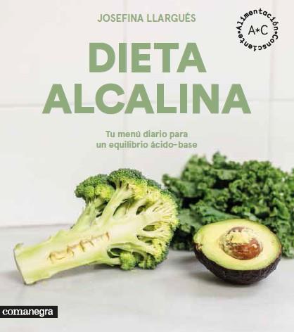 DIETA ALCALINA | 9788416605545 | LLARGUÉS, JOSEFINA | Llibreria Online de Vilafranca del Penedès | Comprar llibres en català