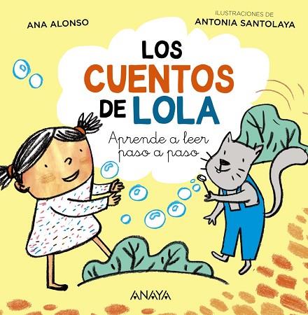 LOS CUENTOS DE LOLA | 9788414315415 | ALONSO, ANA/SANTOLAYA, ANTONIA | Llibreria Online de Vilafranca del Penedès | Comprar llibres en català