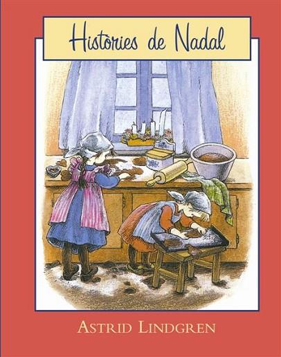 HISTORIES DE NADAL | 9788493817527 | LINDGREN, ASTRID | Llibreria Online de Vilafranca del Penedès | Comprar llibres en català