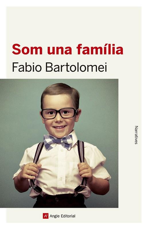 SOM UNA FAMÍLIA | 9788416139637 | BARTOLOMEI, FABIO | Llibreria Online de Vilafranca del Penedès | Comprar llibres en català