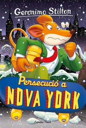 PERSECUCIÓ A NOVA YORK | 9788413896328 | STILTON, GERONIMO | Llibreria Online de Vilafranca del Penedès | Comprar llibres en català