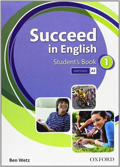 SUCCEED IN ENGLISH 1: STUDENT'S BOOK | 9780194844000 | BEN WETZ | Llibreria Online de Vilafranca del Penedès | Comprar llibres en català