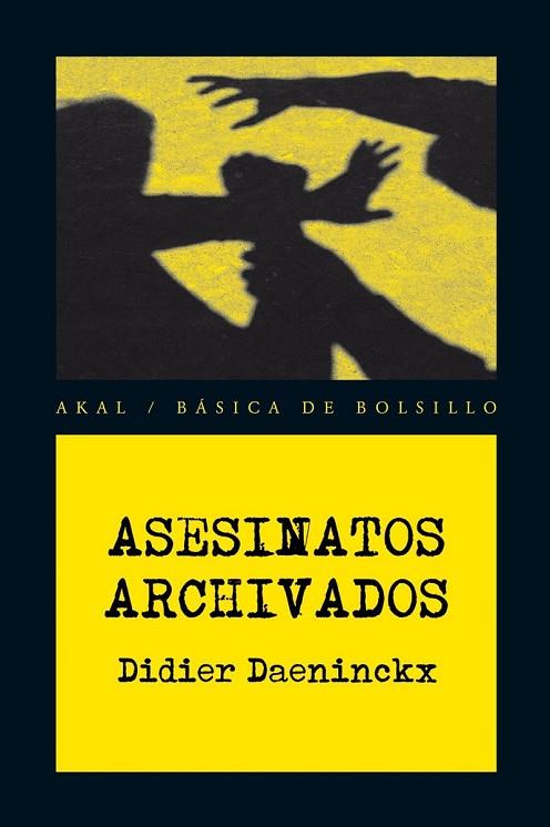 ASESINATOS ARCHIVADOS | 9788446028376 | DAENINCKX, DIDIER | Llibreria Online de Vilafranca del Penedès | Comprar llibres en català