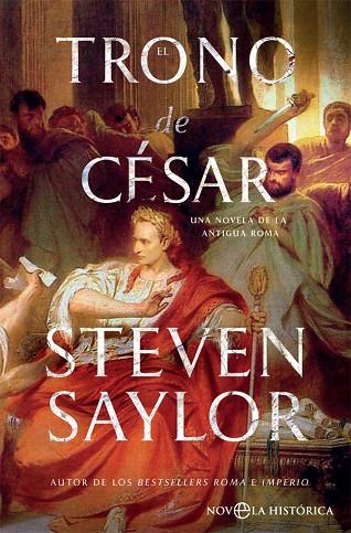 EL TRONO DE CÉSAR | 9788491644750 | SAYLOR, STEVEN | Llibreria Online de Vilafranca del Penedès | Comprar llibres en català