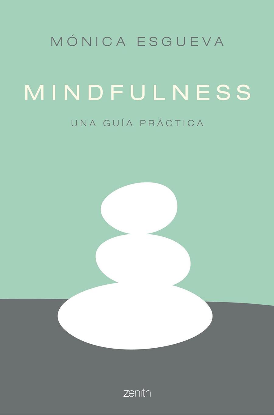 MINDFULNESS | 9788408158554 | ESGUEVA, MÓNICA  | Llibreria Online de Vilafranca del Penedès | Comprar llibres en català