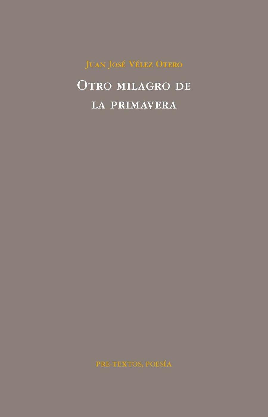 OTRO MILAGRO DE LA PRIMAVERA | 9788492913053 | VELEZ OTERO, JUAN JOSE | Llibreria Online de Vilafranca del Penedès | Comprar llibres en català