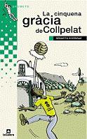 LA CINQUENA GRACIA DE COLLPELAT | 9788424681258 | SEBASTIA SORRIBAS | Llibreria L'Odissea - Libreria Online de Vilafranca del Penedès - Comprar libros