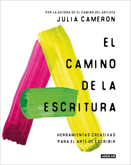 EL CAMINO DE LA ESCRITURA | 9788403524125 | CAMERON, JULIA | Llibreria Online de Vilafranca del Penedès | Comprar llibres en català