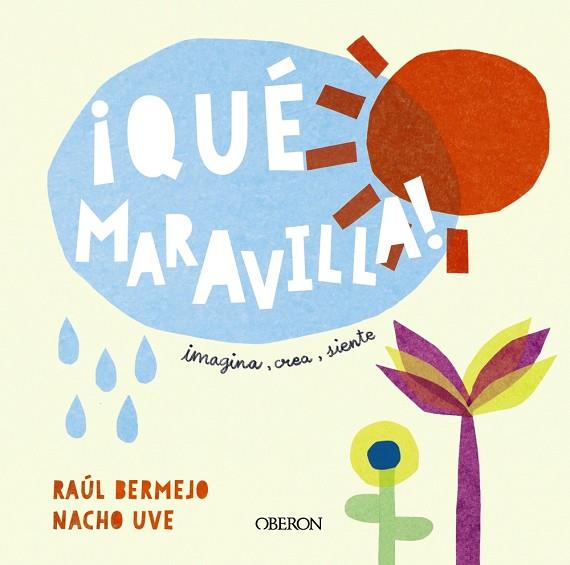 QUÉ MARAVILLA! | 9788441544130 | BERMEJO, RAÚL/UVE, NACHO | Llibreria L'Odissea - Libreria Online de Vilafranca del Penedès - Comprar libros