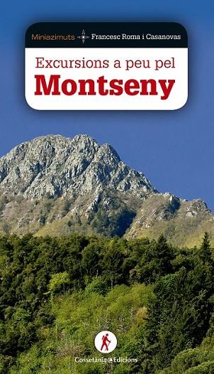 EXCURSIONS A PEU PEL MONTSENY | 9788490344644 | ROMA I CASANOVAS, FRANCESC | Llibreria Online de Vilafranca del Penedès | Comprar llibres en català