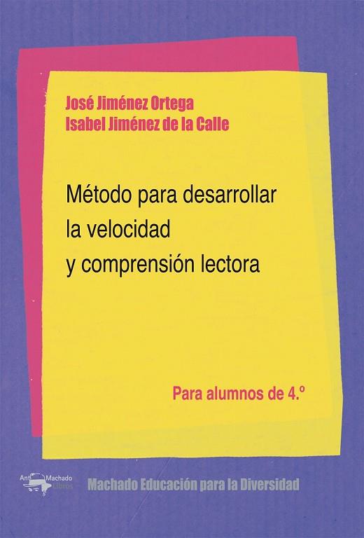 MÉTODO PARA DESARROLLAR LA VELOCIDAD Y COMPRENSIÓN LECTORA | 9788477742944 | JIMÉNEZ, JOSÉ / JIMÉNEZ, ISABEL | Llibreria L'Odissea - Libreria Online de Vilafranca del Penedès - Comprar libros