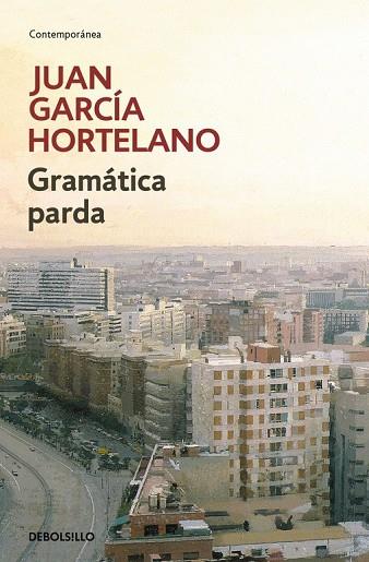 GRAMÁTICA PARDA | 9788466333191 | GARCIA HORTELANO, JUAN | Llibreria Online de Vilafranca del Penedès | Comprar llibres en català