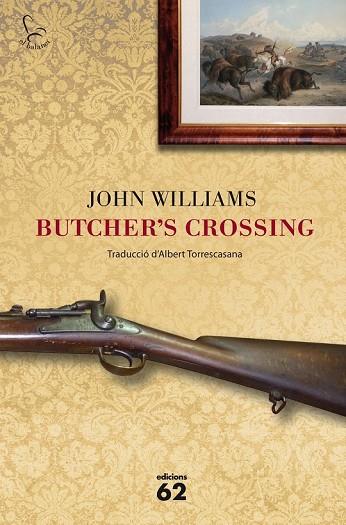 BUTCHER'S CROSSING | 9788429771428 | WILLIAMS, JOHN  | Llibreria L'Odissea - Libreria Online de Vilafranca del Penedès - Comprar libros