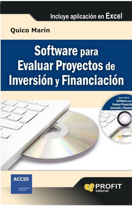 SOFTWARE PARA EVALUAR PROYECTOS DE INVERSIÓN Y FINANCIACIÓN | 9788415735380 | MARÍN, QUICO | Llibreria Online de Vilafranca del Penedès | Comprar llibres en català