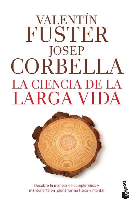 LA CIENCIA DE LA LARGA VIDA | 9788408193784 | FUSTER, VALENTÍN/CORBELLA, JOSEP | Llibreria Online de Vilafranca del Penedès | Comprar llibres en català