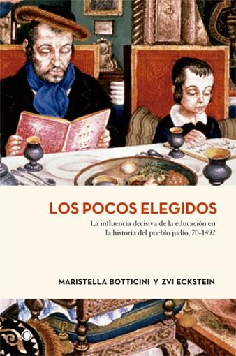 LOS POCOS ELEGIDOS | 9788494126710 | BOTTICINI, MARISTELLA / ECKSTEIN, ZVI | Llibreria L'Odissea - Libreria Online de Vilafranca del Penedès - Comprar libros