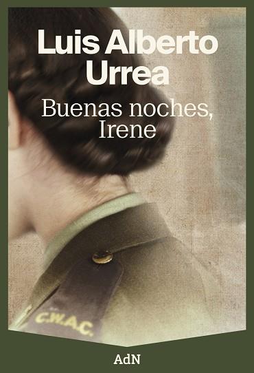 BUENAS NOCHES, IRENE | 9788410138322 | URREA, LUIS ALBERTO | Llibreria Online de Vilafranca del Penedès | Comprar llibres en català