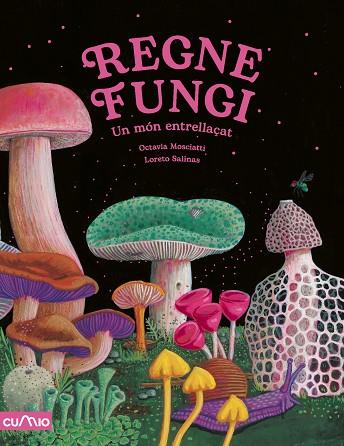 REGNE FUNGI | 9788482896922 | MOSCIATTI, OCTAVIA | Llibreria Online de Vilafranca del Penedès | Comprar llibres en català