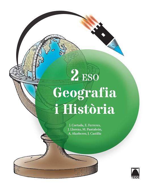 GEOGRAFIA I HISTÒRIA 2N ESO - ED. 2016 | 9788430791484 | CORTADA CORTADA, JAUME/LLORENS VILA, JORDI/FERRERES CALVO, ERNEST/PANTALEÓN GAMISANS, MONTSERRAT/ALC | Llibreria L'Odissea - Libreria Online de Vilafranca del Penedès - Comprar libros