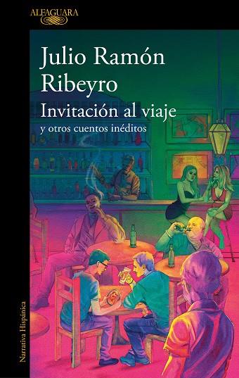 INVITACIÓN AL VIAJE | 9788410299191 | RIBEYRO, JULIO RAMÓN | Llibreria Online de Vilafranca del Penedès | Comprar llibres en català