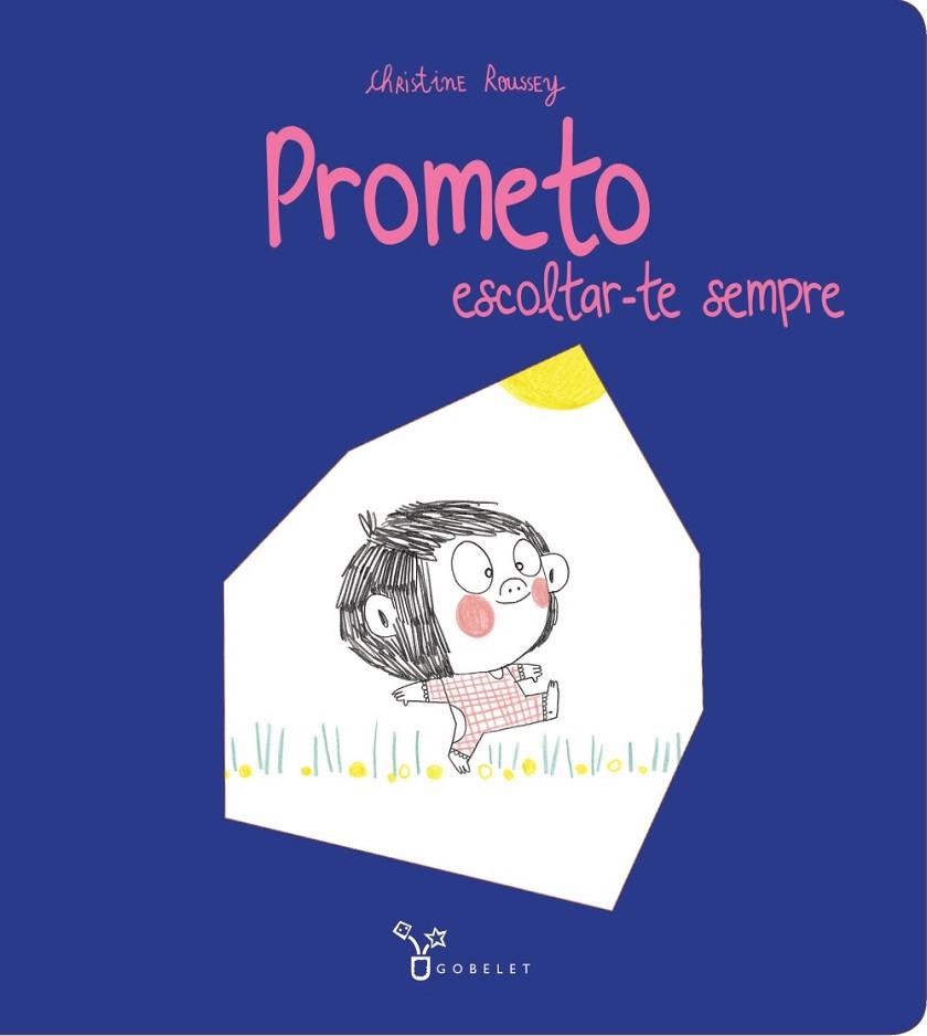 PROMETO ESCOLTAR-TE SEMPRE | 9788413490205 | ROUSSEY, CHRISTINE | Llibreria Online de Vilafranca del Penedès | Comprar llibres en català