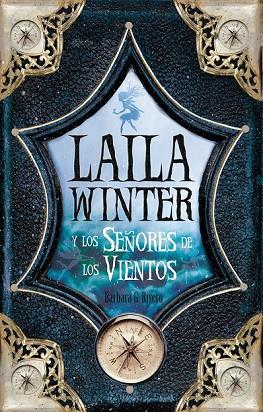 LAILA WINTER Y LOS SEÑORES DE LOS VIENTOS | 9788496947702 | RIVERO, BARBARA G | Llibreria Online de Vilafranca del Penedès | Comprar llibres en català