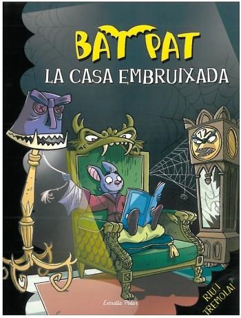 LA CASA EMBRUIXADA | 9788499322162 | PAT, BAT | Llibreria Online de Vilafranca del Penedès | Comprar llibres en català