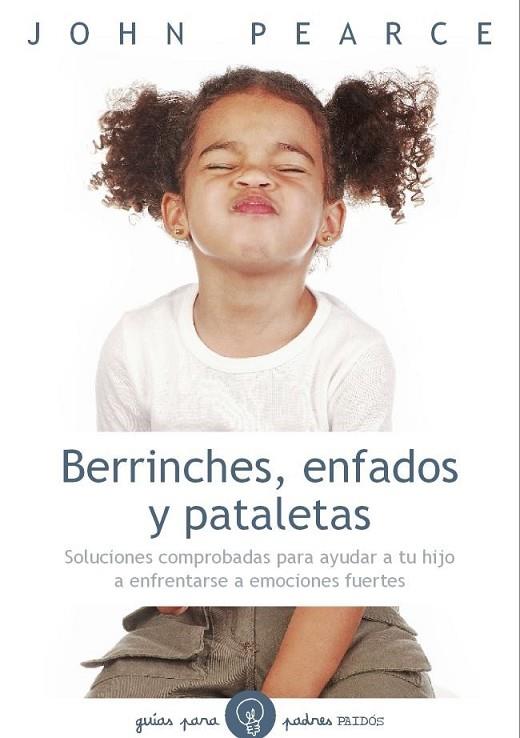 BERRINCHES ENFADOS Y PATALETAS | 9788449327230 | PEARCE, JOHN | Llibreria Online de Vilafranca del Penedès | Comprar llibres en català