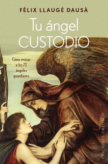 TU ÁNGEL CUSTODIO | 9788491111146 | LLAUGÉ DAUSÁ, FELIX | Llibreria Online de Vilafranca del Penedès | Comprar llibres en català